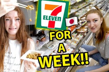 I ONLY ATE FOOD FROM 7-ELEVEN IN JAPAN FOR A WEEK!!! Convenience Store Challenge in Tokyo 2019