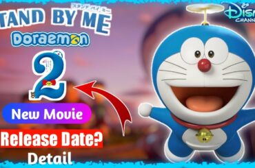 😍New Movie : Stand By Me Doraemon 2 🔥 | Release Date? | Sotry | Nobita Mystery | Detail Info. | 2020