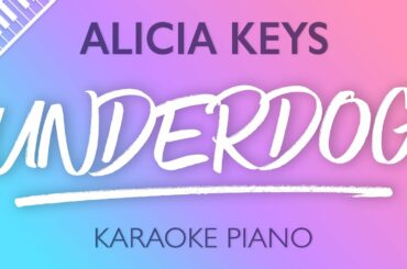 Alicia Keys - Underdog (Karaoke Piano)