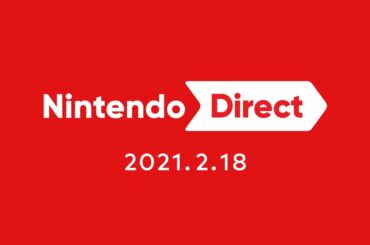 Nintendo Direct 2021.2.18