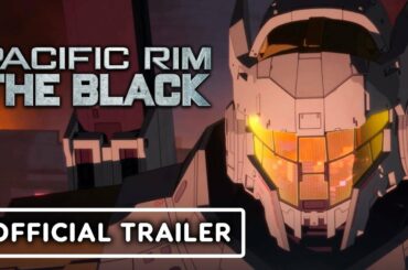 Pacific Rim: The Black - Official Exclusive Trailer 2 | IGN Fan Fest 2021