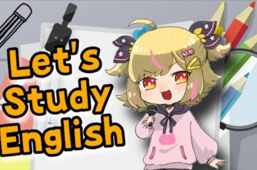 【English/14】Let's Study English！！たんてと一緒にお勉強♪【神城たんて/MOMENT】