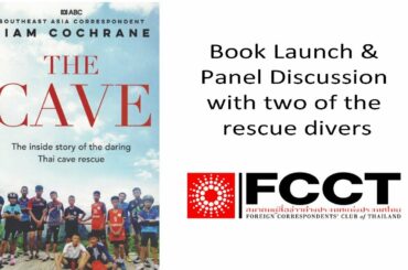 Northern Thailand's 2018 Cave Rescue - Panel Discussion & Book Launch: "The Cave"