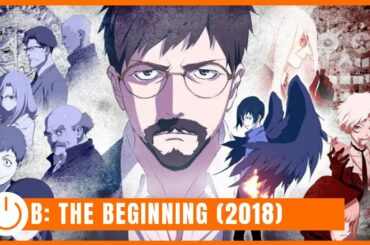 B: THE BEGINNING - 1ª TEMPORADA #RECAP