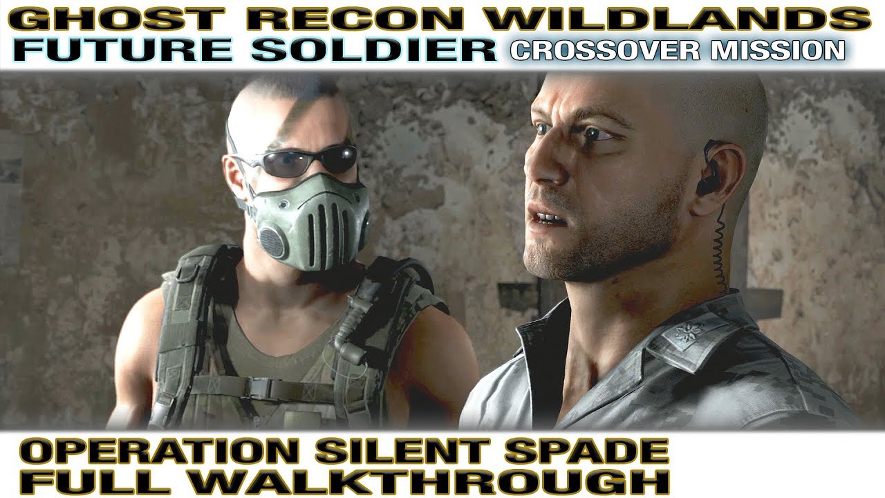 ghost-recon-wildlands-future-soldier-gameplay-walkthrough-silent-spade-special-operation-3