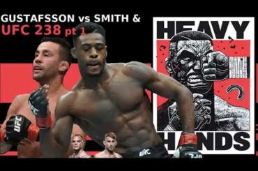 Gustafsson vs Smith & Aljo vs Munhoz (Heavy Hands #265)