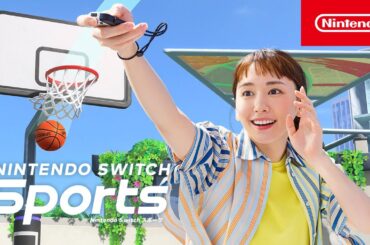 Nintendo Switch Sports CM バスケットボール篇