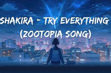 Shakira - Try everything (Zootopia song)