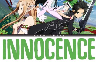 Sword Art Online Opening 2 Full - "INNOCENCE" by Eir Aoi (Lyrics)