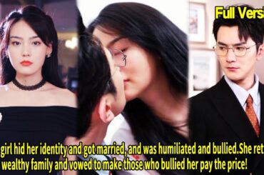 The daughter of a wealthy family was bullied by a scumbag, and she revealed her identity for revenge