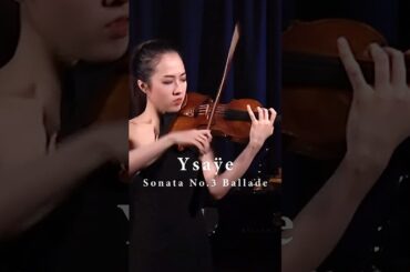 【Ysaÿe】Sonata No. 3 "Ballade” |【イザイ】無伴奏ソナタ 3番 バラード#violin #バイオリン