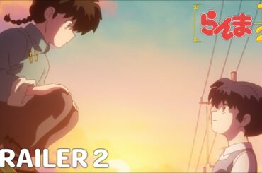 TVアニメ「らんま1/2」第2弾PV ／ "Ranma1/2" Trailer 2