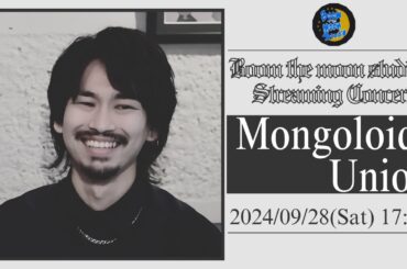 【生演奏】Mongoloid Union @ Boom The Moon Studio【Streaming Concert】